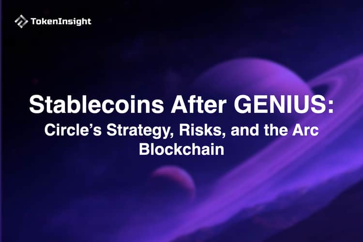 Stablecoins After GENIUS: Circle’s Strategy, Risks, and the Arc Blockchain